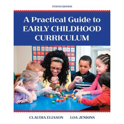 Practical Guide to Early Childhood Curriculum