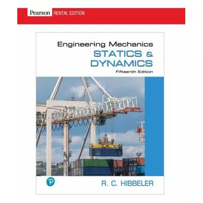 Engineering Mechanics: Statics and Dynamics (RRPHE RENTAL EDITION)