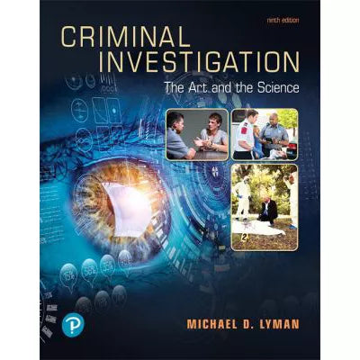 Criminal Investigation : The Art and the Science