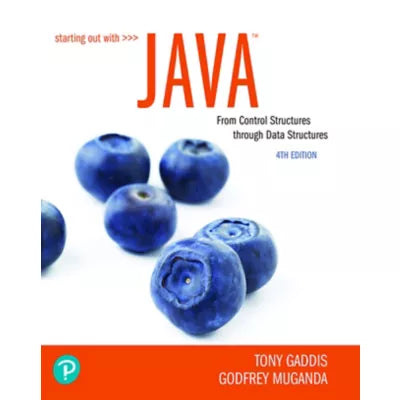 Starting Out with Java : From Control Structures through Data Structures