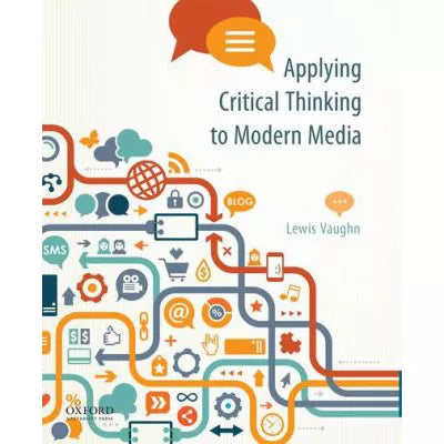 Applying Critical Thinking to Modern Media