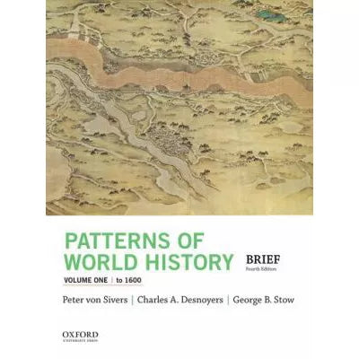 Patterns of World History, Brief, Volume One To 1600