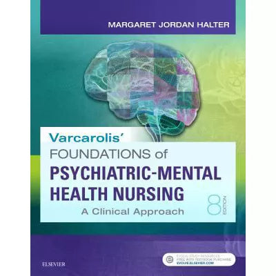 Varcarolis' Foundations of Psychiatric-Mental Health Nursing - E-Book