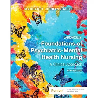 Varcarolis' Foundations of Psychiatric-Mental Health Nursing