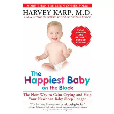 Happiest Baby on the Block Fully Revised &amp; Updated Second Edition