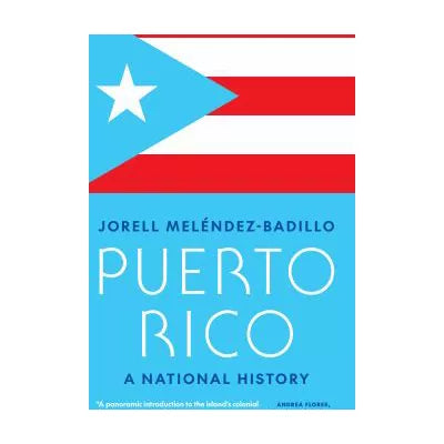 Puerto Rico : A National History