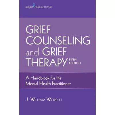 Grief Counseling and Grief Therapy, Fifth Edition