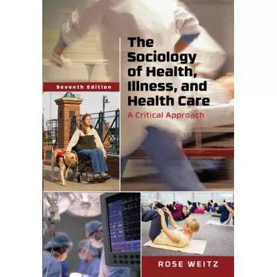 Sociology of Health, Illness, &amp; Health Care