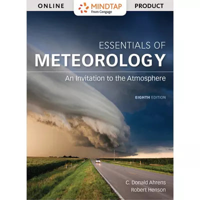 MindTap Earth Sciences, 1 term (6 months) Instant Access for Ahrens Essentials of Meteorology: An Invitation to the Atmosphere