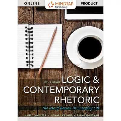 MindTap Philosophy, 1 term (6 months) Instant Access for Cavender/Kahane/Boardman's Logic and Contemporary Rhetoric: The Use of Reason in Everyday Life