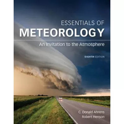 Essentials of Meteorology : An Invitation to the Atmosphere