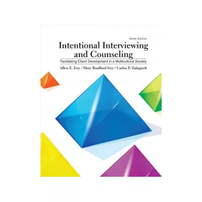 Intentional Interviewing and Counseling : Facilitating Client Development in a Multicultural Society
