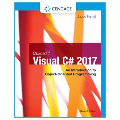 Microsoft Visual C#: An Introduction to Object-Oriented Programming