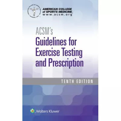 ACSM's Guidelines for Exercise Testing &amp; Prescription