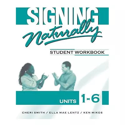 Signing Naturally Units 1-6 Student Set (Text + 12M Vid Library)