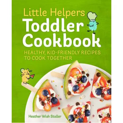 Little Helpers Toddler Cookbook