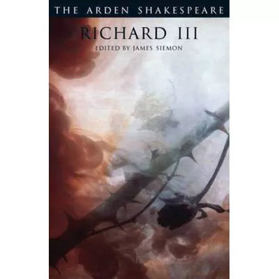 King Richard III (Arden Shakespeare Third #12)