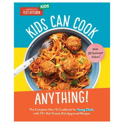 Kids Can Cook Anything!