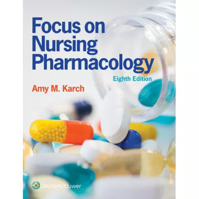 Focus on Nursing Pharmacology (w/Bind in Access) - OE