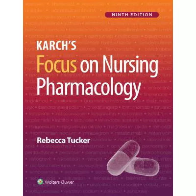 Lippincott CoursePoint+ Enhanced for Tucker: Karch's Focus on Nursing Pharmacology