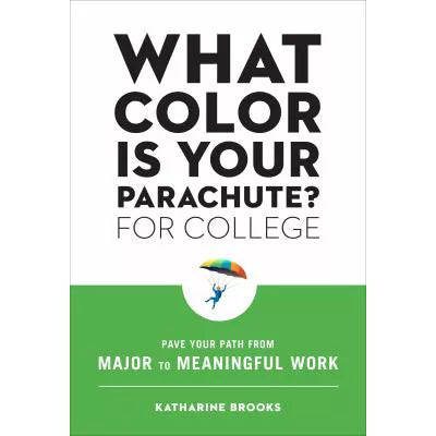 What Color Is Your Parachute? for College